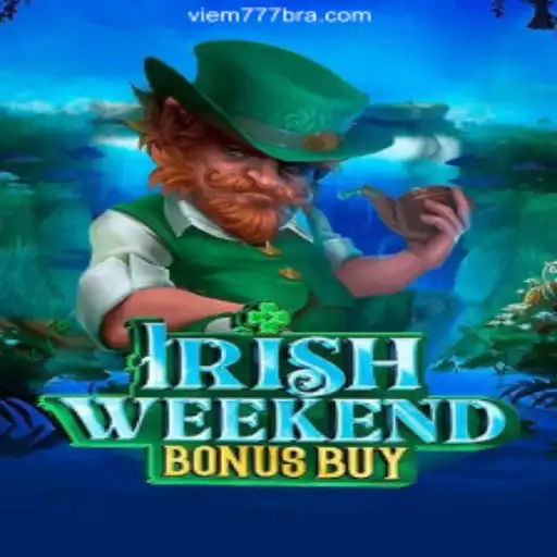 Exploring the Exciting World of IrishWeekendBonusBuy on VIEM777.com