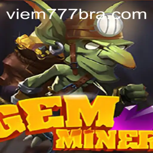 Discover the Exciting World of GemMiner on VIEM777.com: The Premier Platform for Online Slots in Brazil